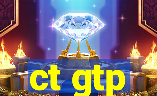 ct gtp